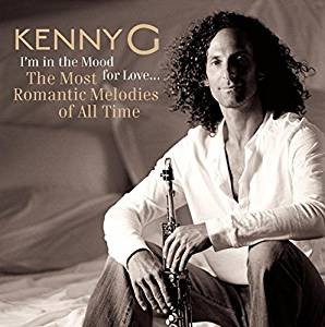 CD - Kenny G – I'm In The Mood For Love... The Most Romantic Melodies Of All Time