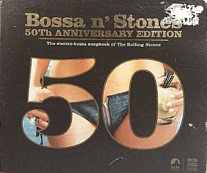 CD - Bossa N' Stones 50th Anniversary Edition (Vários Artistas) (Digipack) (Edição Especial) (Apresenta Desgastes)
