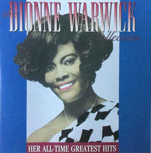 CD - Dionne Warwick – The Dionne Warwick Collection - Her All-Time Greatest Hits
