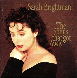 CD - Sarah Brightman – The Songs That Got Away ( Importado - USA )