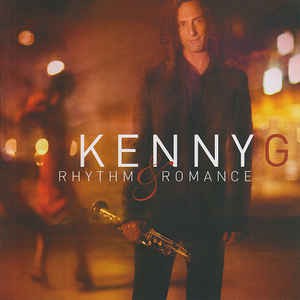 CD - Kenny G – Rhythm & Romance