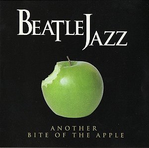 CD - Beatle Jazz – Another Bite Of The Apple