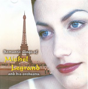 CD - Michel Legrand – Romantic Songs Of Michel Legrand