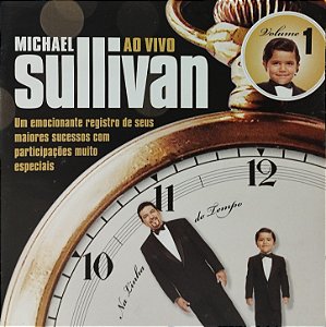CD - Michael Sullivan – Na Linha Do Tempo Ao Vivo - Volume 1