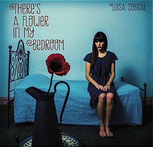 CD - Luísa Sobral – There's A Flower In My Bedroom ( Digifile ) ( Importado EU )