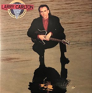 CD - Larry Carlton – On Solid Ground - Impotado (US)