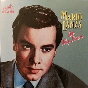 CD - Mario Lanza – Be My Love ( Importado - USA )