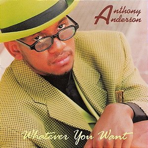 CD - Anthony Anderson – Whatever You Want ( Importado )
