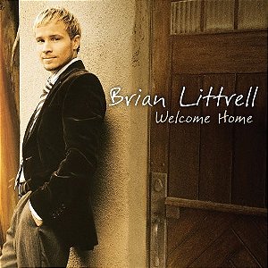 CD - Brian Littrell – Welcome Home