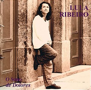 CD - Lula Ribeiro - O Somo de Dolores ( Promo )