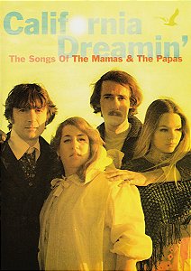 DVD - The Mamas & The Papas – California Dreamin': The Songs Of The Mamas And The Papas