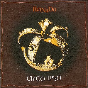 CD - Chico Lobo – Reinado ( PROMO )