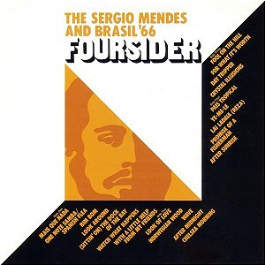 CD - Sergio Mendes And Brasil '66 – The Sergio Mendes And Brasil '66 Foursider ( Importado USA )