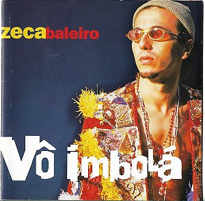 CD - Zeca Baleiro – Vô Imbolá