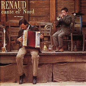 CD - Renaud – Cante El' Nord ( Importado -Holland )