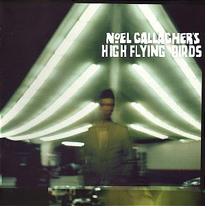 CD - Noel Gallagher's High Flying Birds – Noel Gallagher's High Flying Birds