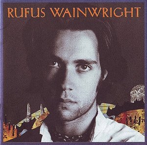 CD - Rufus Wainwright – Rufus Wainwright