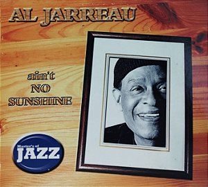 CD Al Jarreau – Ain't No Sunshine (Master's Of Jazz) (Digipack)