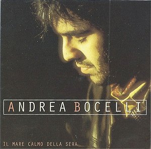 CD Andrea Bocelli – Il Mare Calmo Della Sera ( IMPORTADO - ESPANHA )