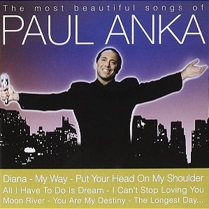 CD Paul Anka – The Most Beautiful Songs Of Paul Anka ( Importado )
