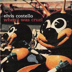 CD Elvis Costello – When I Was Cruel