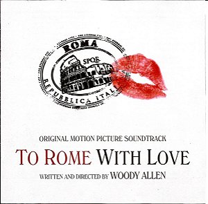 CD To Rome With Love (Original Motion Picture Soundtrack) ( Vários Artistas ) - (PROMO)