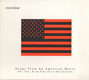 CD Everclear – Songs From An American Movie Vol. Two: Good Time For A Bad Attitude ( IMPORTADO USA )