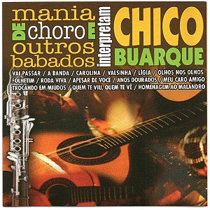 CD Mania De Choro E Outros Babados – Mania De Choro E Outros Babados Interpretam Chico Buarque