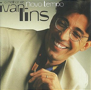 CD Ivan Lins – O Melhor De Ivan Lins: Novo Tempo