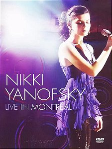 DVD Nikki Yanofsky – Live In Montréal