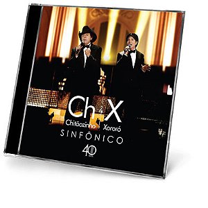 CD Chitãozinho & Xororó – Sinfônico 40 anos