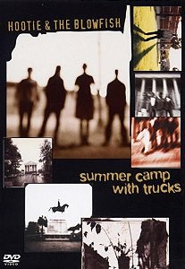 DVD Hootie & The Blowfish – Summer Camp With Trucks ( importado - USA)