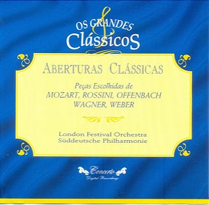 CD The London Festival Orchestra, Süddeutsche Philharmonie – Aberturas Clássicas - Peças Escolhidas De Mozart, Rossini, Offenbach, Wagner, Weber