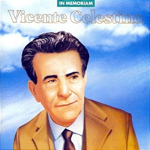 CD Vicente Celestino – In Memoriam
