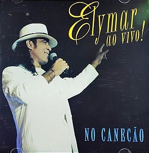 CD Elymar – Elymar Ao Vivo! (No Canecão)