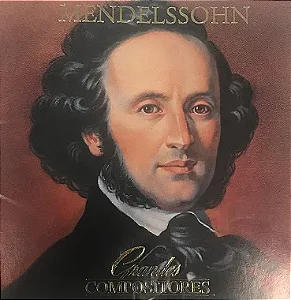 CD - Mendelssohn (Coleção Grandes Compositores) (CD Duplo) - ( lacrado )