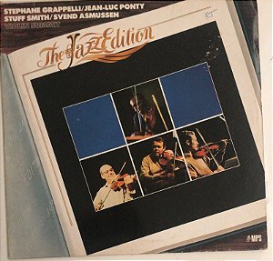 LP STEPHANE GRAPPELI / JEAN - LUC PONTY / STUFF SMITH / SVEND ASMUSSEN - THE JAZZ EDITION - (  IMPORTADO - GERMANY )