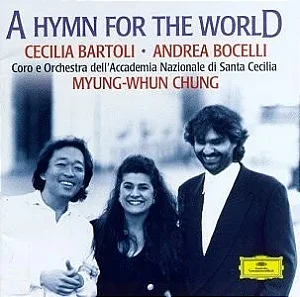 CD Cecilia Bartoli, Andrea Bocelli, Coro E Orchestra Dell'Accademia Nazionale Di Santa Cecilia, Myung-Whun Chung – A Hymn For The World ( lacrado)
