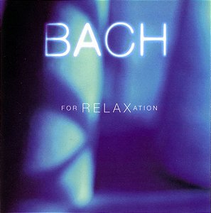 CD Bach – Bach For Relaxation ( PROMO )