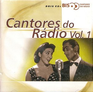 CD DUPLO Cantores Do Rádio Vol. 1 ( Vários Artistas )