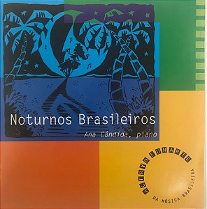 CD Noturnos Brasileiros - Ana Cândida,piano