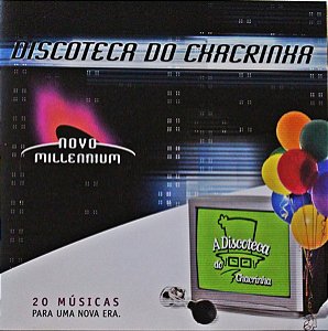 CD Novo Millennium - 20 Músicas Para Uma Nova Era - Discoteca Do Chacrinha ( Vários Artistas )