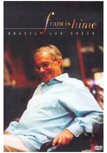 DVD Francis Hime – Brasil Lua Cheia