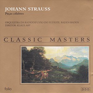 CD Johann Strauss, Orquestra Da Radiodifusão Do Sudeste, Baden-Baden* Director Klaus Arp – Peças Célebres