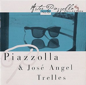 CD Piazzolla & José Angel Trelles – Piazzolla & José Angel Trelles ( Imp - Germany )