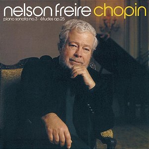 CD Nelson Freire, Chopin  – Piano Sonata No. 3 • Études Op. 25