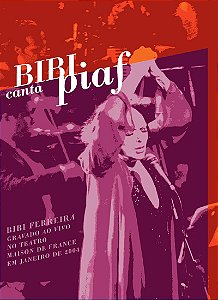 DVD - Bibi Ferreira - Bibi Canta Piaf Ao Vivo