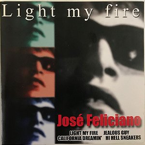 CD JOSE FELICIANO - LIGHT MY FIRE