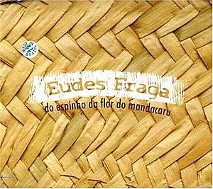 CD EUDES FRAGA - DO ESPINHO DA FLOR DO MANDACARU