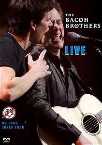 DVD The Bacon Brothers – Live No Food Jokes Tour